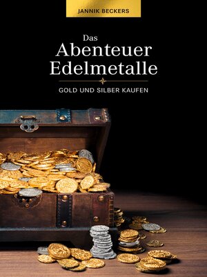 cover image of Das Abenteuer Edelmetalle